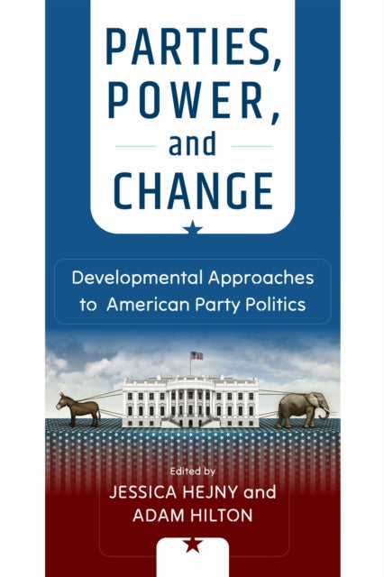 Parties, Power, and Change