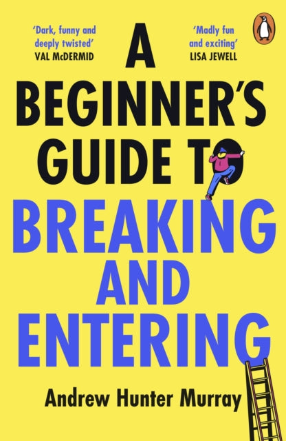 Beginner’s Guide to Breaking and Entering