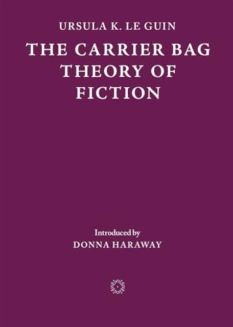 Carrier Bag Theory of Fiction