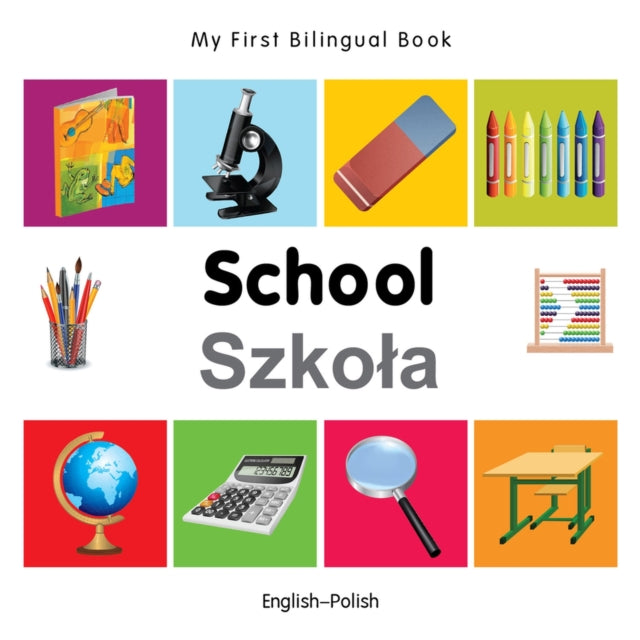 My First Bilingual Book - School (English-Polish)