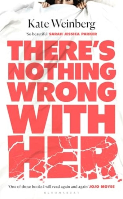 There's Nothing Wrong With Her