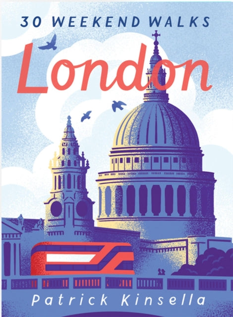 London: 30 Weekend Walks