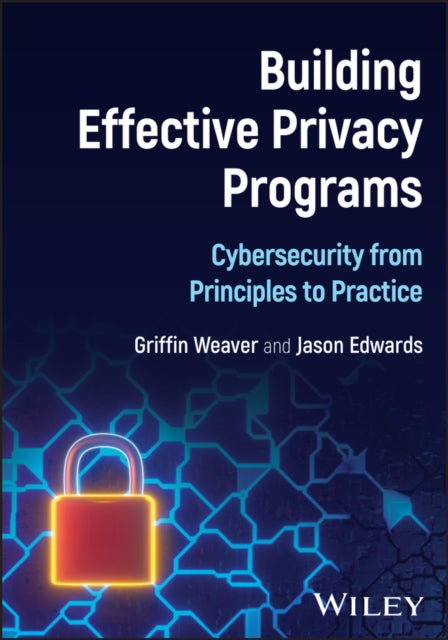 Building Effective Privacy Programs