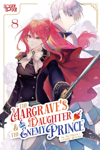 Margrave's Daughter & the Enemy Prince, Volume 8