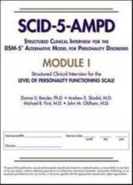 Structured Clinical Interview for the DSM-5® Alternative Model for Personality Disorders (SCID-5-AMPD) Module I