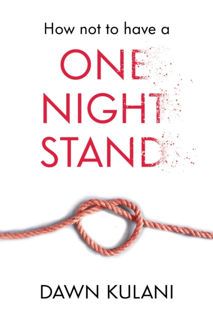 How Not to Have a One Night Stand
