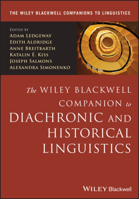 Wiley Blackwell Companion to Diachronic Linguistics