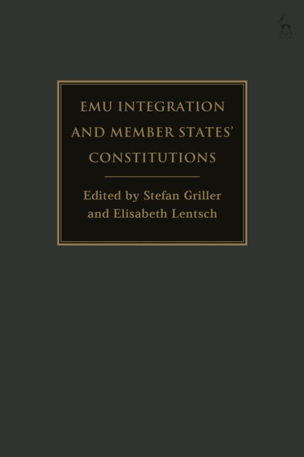 EMU INTEGRATION AND MEMBER STATES CONSTITUTIONS