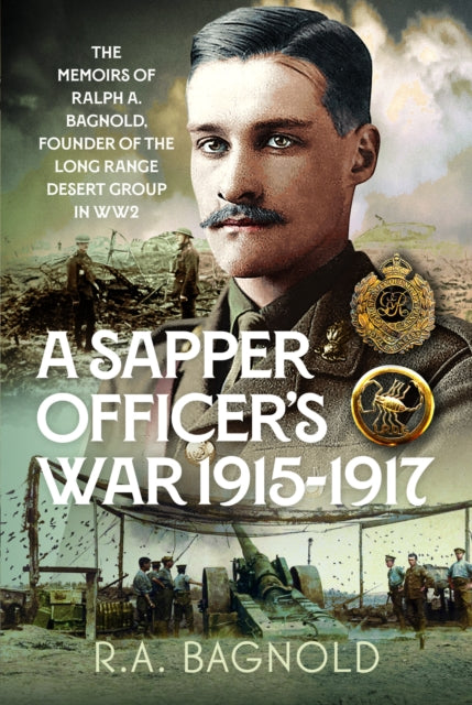 Sapper Officer's War 1915-1917