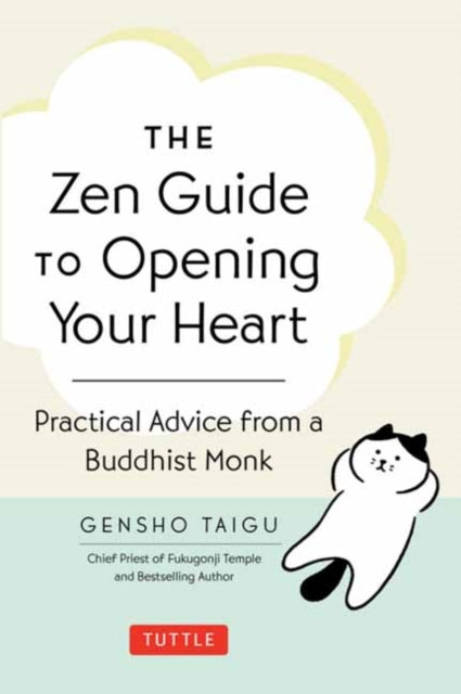 Zen Guide to Opening Your Heart