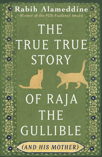 True True Story of Raja the Gullible (and His Mother)