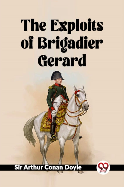 Exploits Of Brigadier Gerard