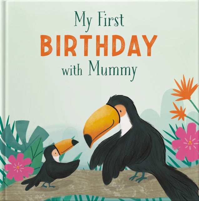 My First Birthday With Mummy