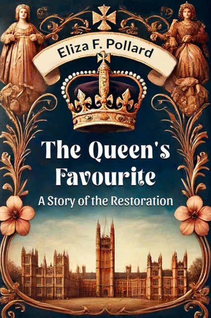 Queen's FavouriteA Story of the Restoration (Edition2024)