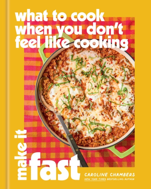 What to Cook When You Don't Feel Like Cooking