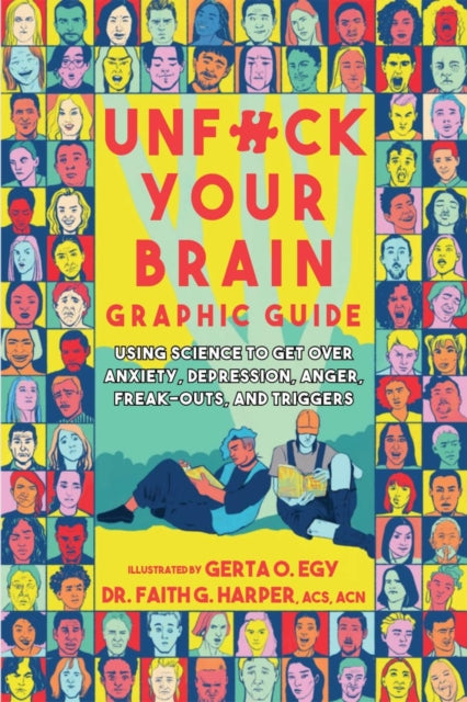 Unfuck Your Brain Graphic Guide