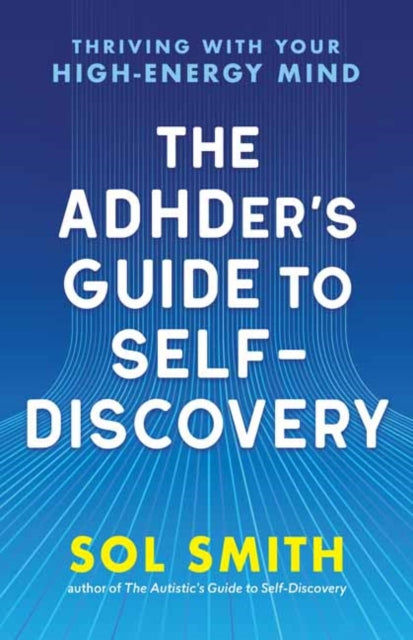 ADHDer’s Guide to Self-Discovery