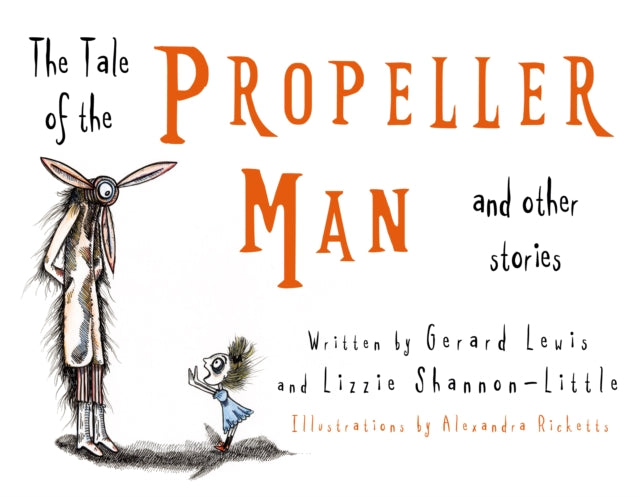 Tale of the Propeller Man and other stories