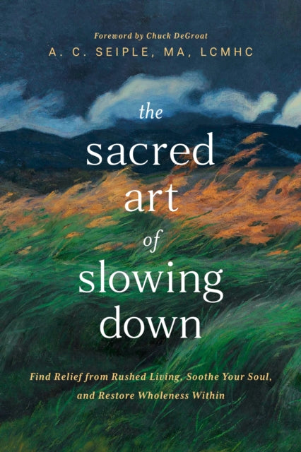 Sacred Art of Slowing Down