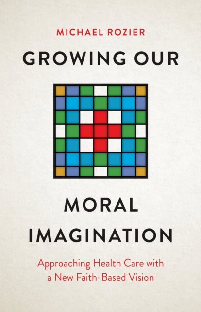 Growing Our Moral Imagination