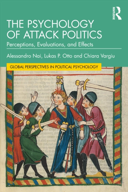 Psychology of Attack Politics
