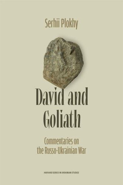 David and Goliath: Commentaries on the Russo-Ukrainian War