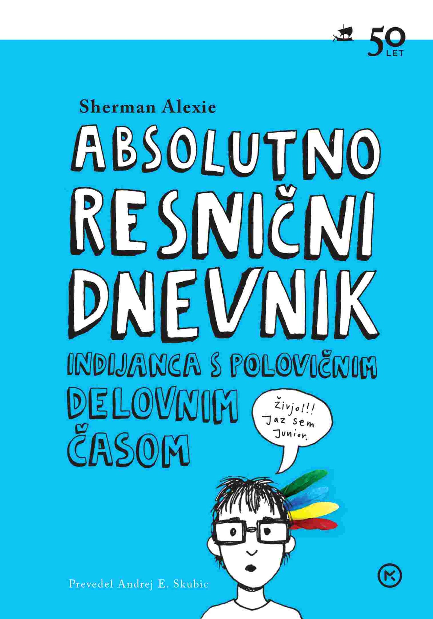 Absolutno resnični dnevnik Indijanca s polovičnim delovnim časom