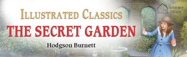 The Secret Garden : Illustrated Children Classics English Novel with Review Questions (Hardback)