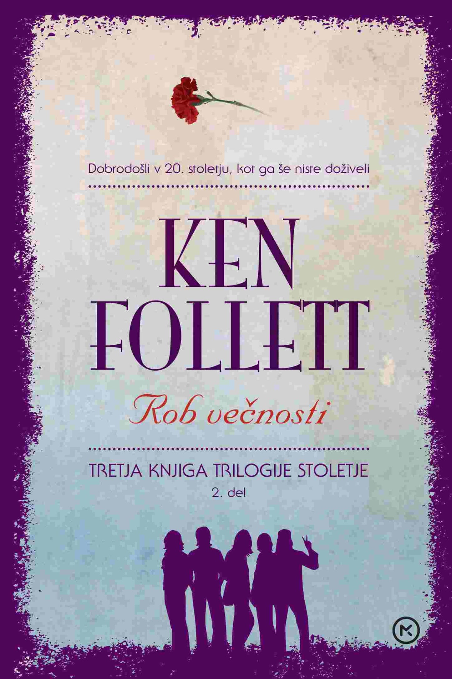E ROB VEČNOSTI - 2. DEL