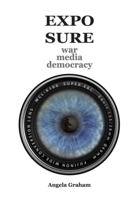 EXPOSURE: war media democracy