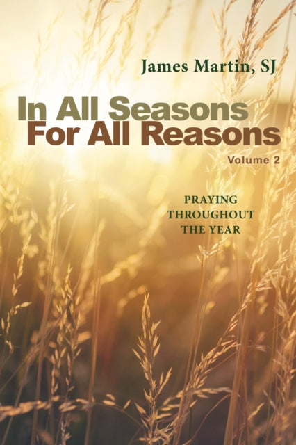 In All Seasons, For All Reasons