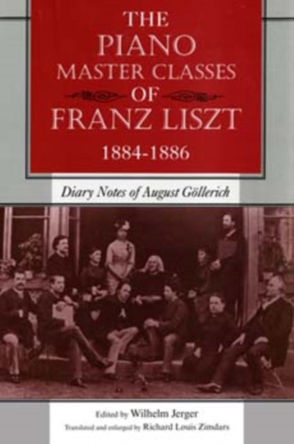 Piano Master Classes of Franz Liszt, 1884–1886