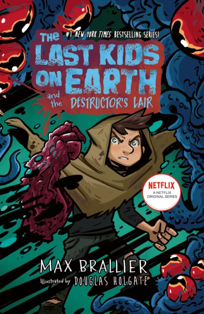 Last Kids on Earth and the Destructor's Lair