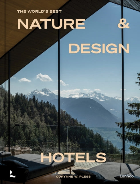 World’s Best Nature & Design Hotels