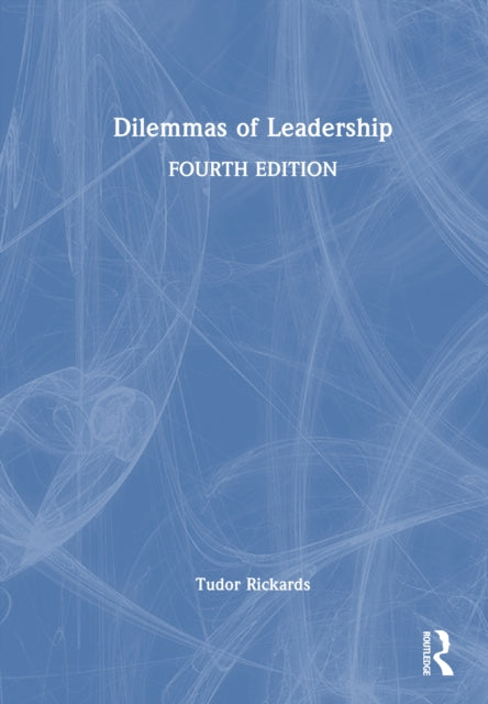 Dilemmas of Leadership