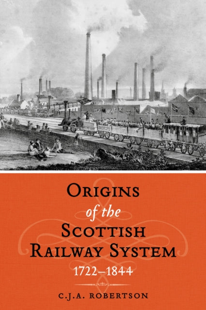 Origins of the Scottish Railway System