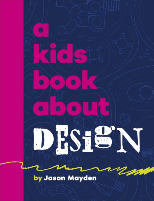 A Kids Book About Design
