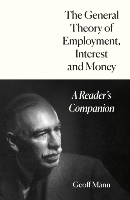 General Theory of Employment, Interest and Money