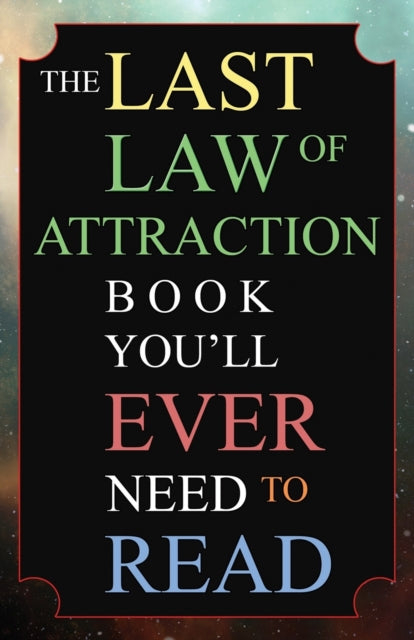 LAST LAW OF ATTRACTION BOOK YOU'LL EVER