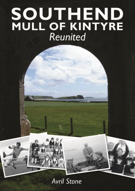 Southend, Mull of Kintyre Reunited