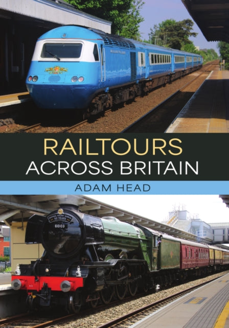 Railtours Across Britain