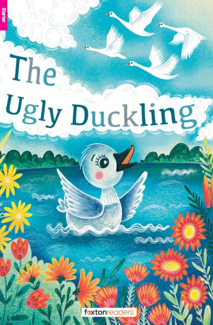 Ugly Duckling - Foxton Readers Starter Level (300 Headwords CEFR A1) with free online AUDIO