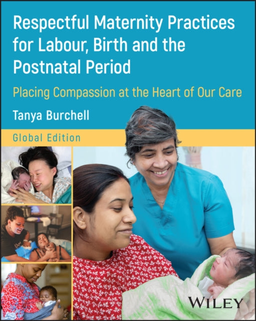 Respectful Maternity Practices for Labour, Birth and the Postnatal Period