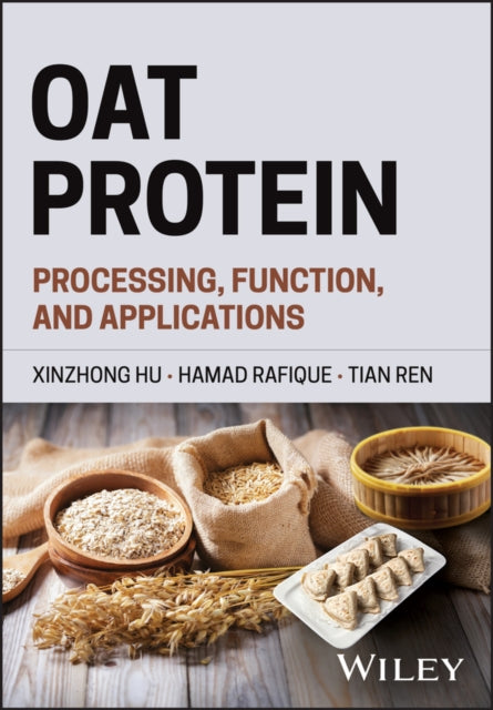Oat Protein: Processing, Function, and Application s