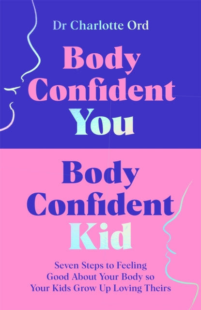 Body Confident You, Body Confident Kid
