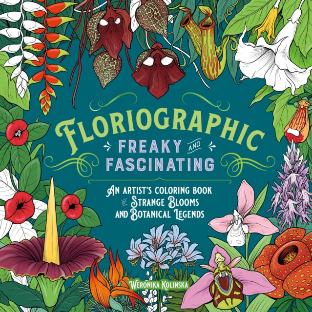 Floriographic: Freaky and Fascinating