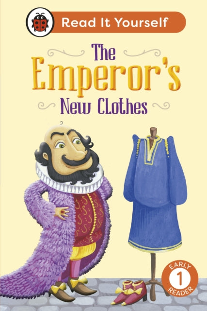 Emperor's New Clothes: Read It Yourself - Level 1 Early Reader
