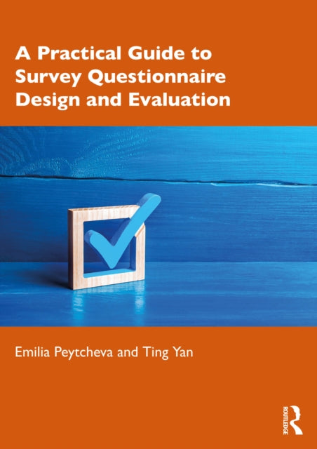Practical Guide to Survey Questionnaire Design and Evaluation
