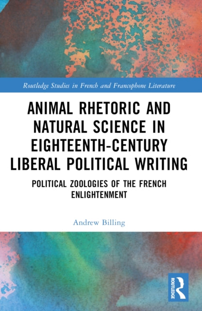 Animal Rhetoric and Natural Science in Eighteenth-Century Liberal Political Writing