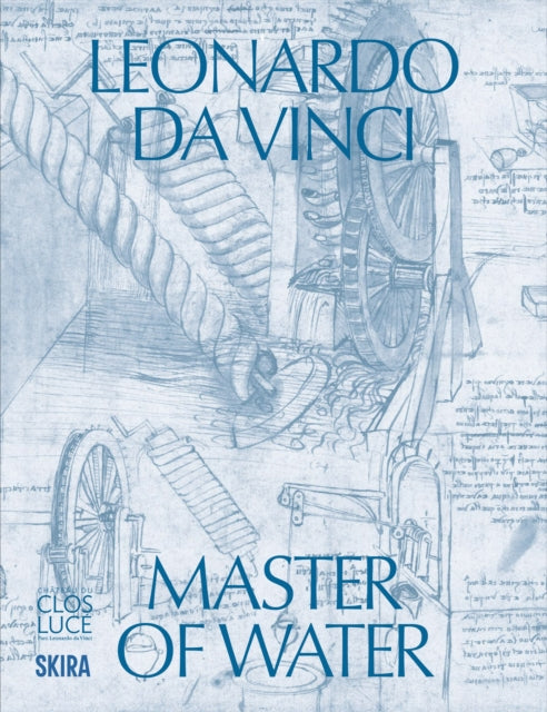 Leonardo da Vinci: Master of Water